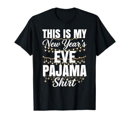 This is My New Years Eve Pajama Shirt Happy New Year 2026 T-Shirt