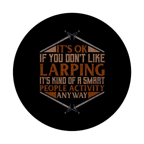 Its Ok If You Dont Like Larping Role Play Larping PopSockets Swappable PopGrip, Black - Image 3