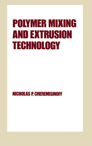 Polymer Mixing and Extrusion Technology (Plastics Engineering Boo...