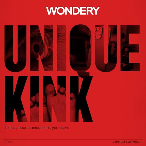 Armchair Anonymous: Unique Kink