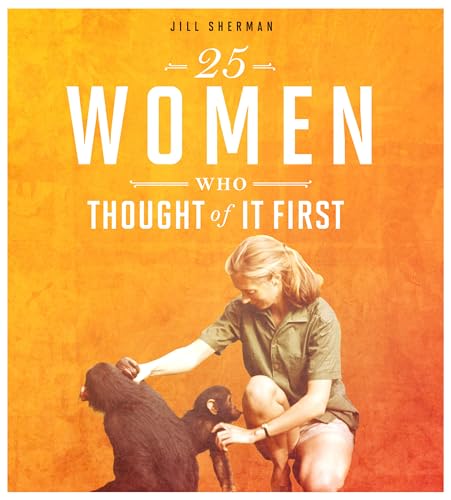 25 Women Who Thought of it First (Daring Women)