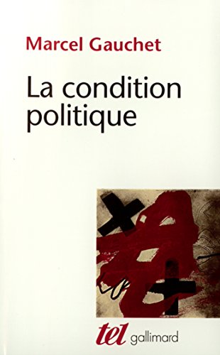 Télécharger La condition politique Gratuit