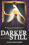 Darker Still: A Novel of Magic Most Foul