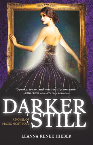 Darker Still: A Novel of Magic Most Foul 1402260520 Book Cover