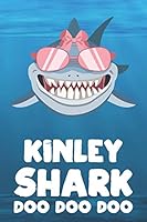 Kinley - Shark Doo Doo Doo: Blank Ruled Personalized & Customized Name Shark Notebook Journal for Girls & Women. Funny Sharks Desk Accessories Item for Writing Primary / Kindergarten & Back To School  1073718522 Book Cover