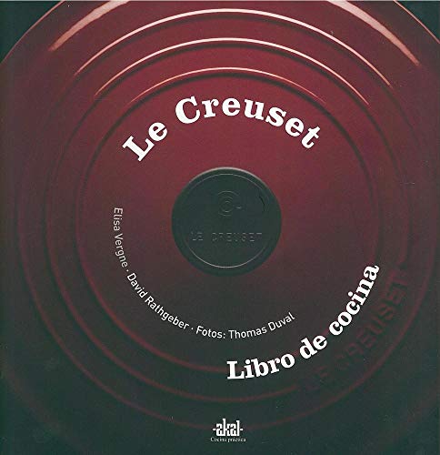 Le creuset: libro de cocina: 2