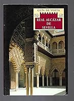 Guía de visita al Real Alcázar de Sevilla 8480031824 Book Cover