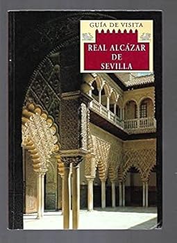 Paperback Guía de visita al Real Alcázar de Sevilla (Spanish Edition) Book
