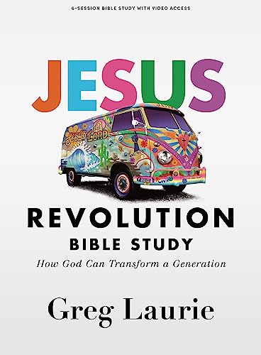 Jesus Revolution - Bible Study Book with Video Access: How