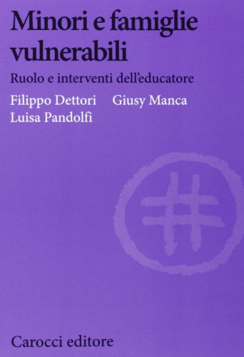 Minori e famiglie vulnerabili. Ruolo e interventi dell'educatore