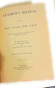Teacher's Manual for the Daily Vacation Bible School