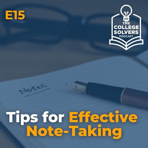 S1E15 - Tips for Effective Note-Taking