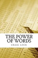 The Power of Words: I Make Art Through Writing and Words Are My Tools. 1515116115 Book Cover