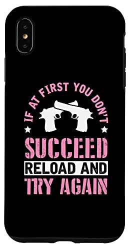 iPhone XS Max If At First You Don't Succeed Reload