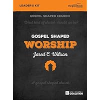Gospel Shaped Worship - DVD Leader Kit