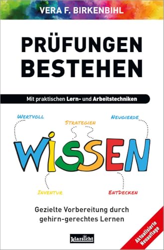 Prüfungen bestehen: Gezielte Vorbereitung durch gehirn-gerechtes Lernen
