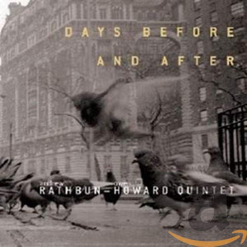 Andrew Rathbun - Owen Howard Quintet - Days Before And After - Amazon ...