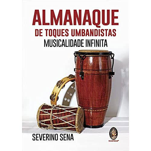 Almanaque de Toques Umbandistas: Musicalidade Infinita