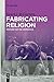 Fabricating Religion: Fanfare for the Common e.g.