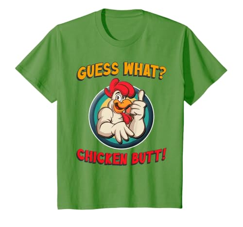 Guess What Chicken Butt Shirt Toddler Kids Child T-Shirt, Youth, Grass Green, 4T