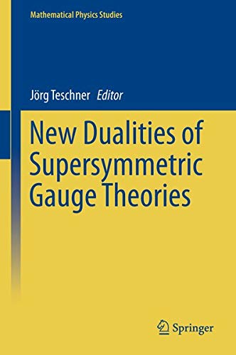 Buy New Dualities of Supersymmetric Gauge Theories — BookShops.in