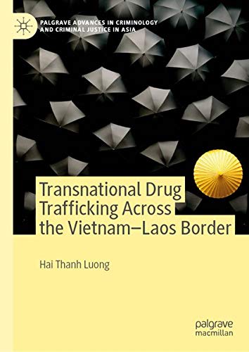 Buy Transnational Drug Trafficking Across the Vietnam-Laos Border — BookShops.in