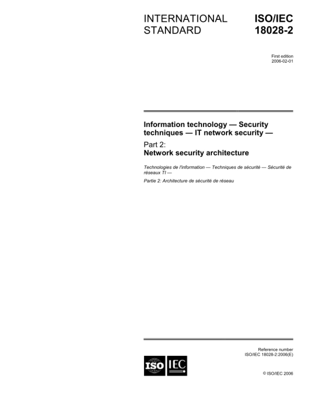 ISO/IEC 18028-2:2006, Information technology - Security techniques - IT network security - Part 2: Network security architecture