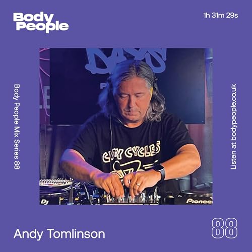 Body People Mix 88 &mdash; Andy Tomlinson