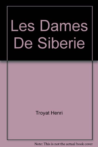 Les Dames De Siberie B00AQ25WM8 Book Cover