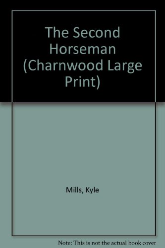 The Second Horseman (Charnwood Large Print) 1846177707 Book Cover