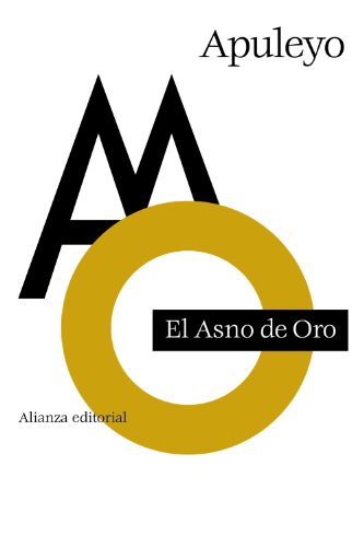 El Asno de Oro (El libro de bolsillo - Clásicos de Grecia y Roma) El Asno de Oro (El libro de bolsillo - Clásicos de Grecia y Roma)