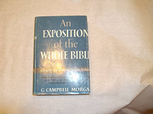 Exposition of the Whole Bible by G. C. Morgan (... B01K139DIK Book Cover