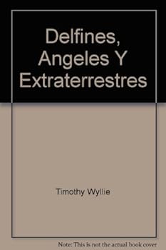 Paperback Delfines, Angeles Y Extraterrestres [Spanish] Book