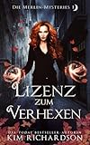 Lizenz zum Verhexen (Die Merlin-Mysteries, Band 1)