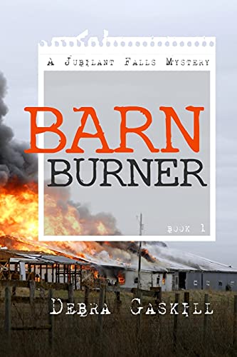 Barn Burner (Jubilant Falls series)