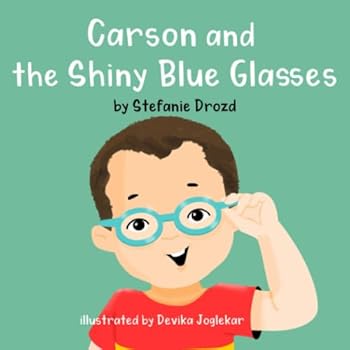 Paperback Carson and the Shiny Blue Glasses (The Feel-Good Squad) Book