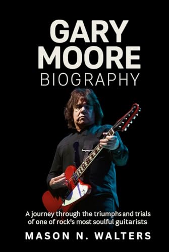 Gary Moore biographie l'âme d'un guitariste de rock entre triomphes et fêlures
