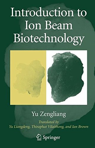 Introduction to Ion Beam Biotechnology Introduction to Ion Beam Biotechnology