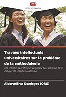 Travaux intellectuels universitaires sur le problème de la méthodologie 6202373199 Book Cover