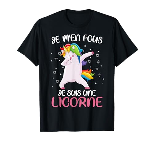 Humour Je M'en Fous Je Suis Une Licorne Dab Fille Femme T-Shirt