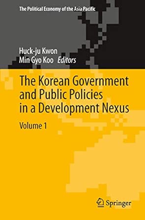 The Korean Government and Public Policies in a Development Nexus, Volume 1: 13 2014th Edition book cover