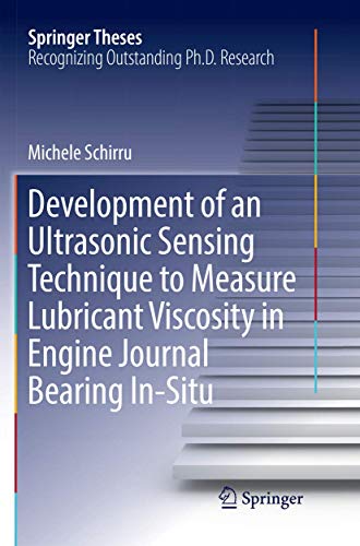 Development of an Ultrasonic Sensing Technique to Measure Lubricant Viscosity in Engine Journal Bearing In-Situ (Springer Theses)
