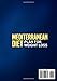 The 6-Week Mediterranean Diet Plan for Weight Loss: A Proven Science-Backed Meal Plan for Shed Pounds & Boundless Energy with Simple and Healthy Recipes Ready in Less 20 Minutes