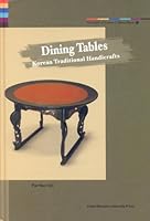Dining Tables: Korean Traditional Handicrafts 8973007130 Book Cover