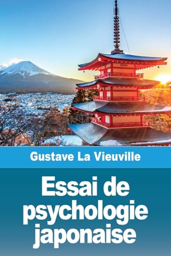 Essai de psychologie japonaise (French Edition)