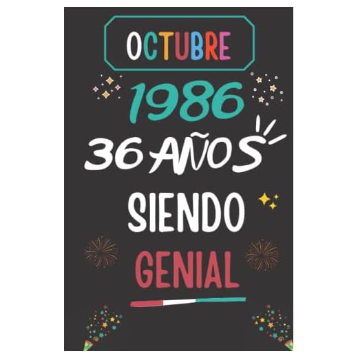 CUADERNO, OCTUBRE 1986, 36 Años Siendo Genial: Regalo de 36 cumpleaños para mujeres y hombres, ideas de 36 cumpleaños... un cumpleaños... divertido, ... regalo de 36 cumpleaños para él/ella.