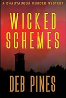 Wicked Schemes: A Chautauqua Murder Mystery B0B2V2CSM9 Book Cover