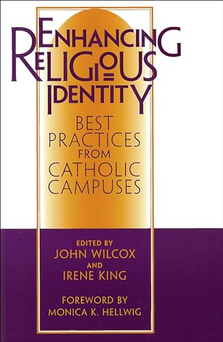 Enhancing Religious Identity: Best Practices from Catholic Campuses (Not In A Series)
