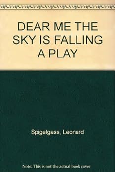 Hardcover DEAR ME THE SKY IS FALLING A PLAY Book