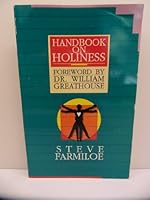 Handbook on holiness: The power of a pure heart 0880193107 Book Cover